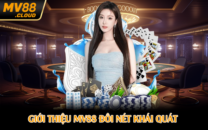 Giới thiệu MV88 đôi nét khái quát