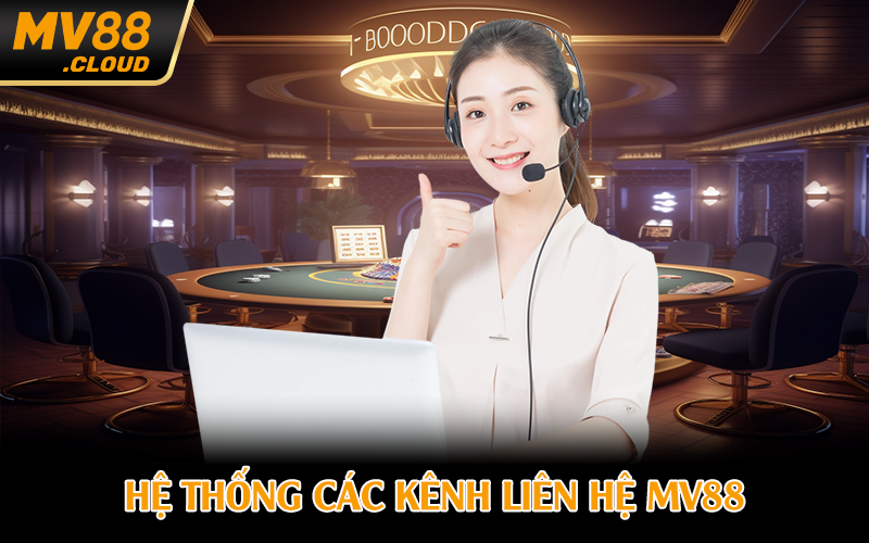 Hệ thống các kênh liên hệ MV88