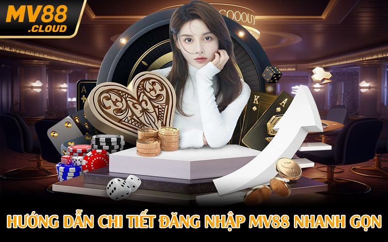 Hướng dẫn chi tiết đăng nhập MV88 nhanh gọn