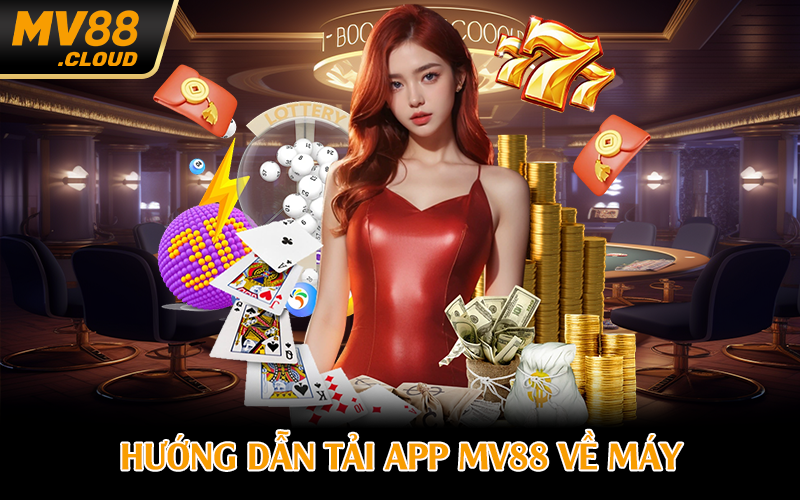 Hướng dẫn tải app MV88 về máy