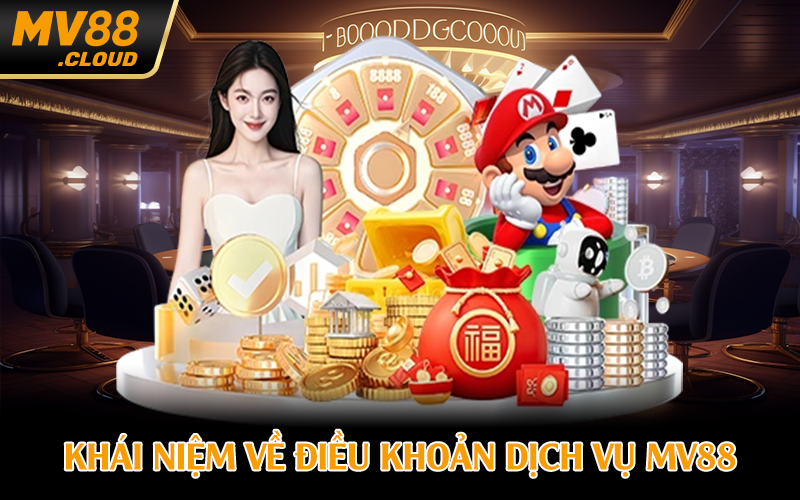 Khái niệm về điều khoản dịch vụ MV88